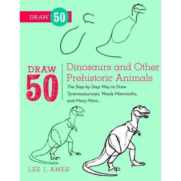 Draw 50 Draw 50 Draw 50 Baby Animals: The Step-By-Step Way to Draw Kittens ...