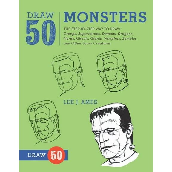 Draw 50 Draw 50 Monsters: The Step-By-Step Way to Draw Creeps, Superheroes, Demons, Dragons, Nerds, Ghouls, Giants, Vampires, Zo, (Paperback)