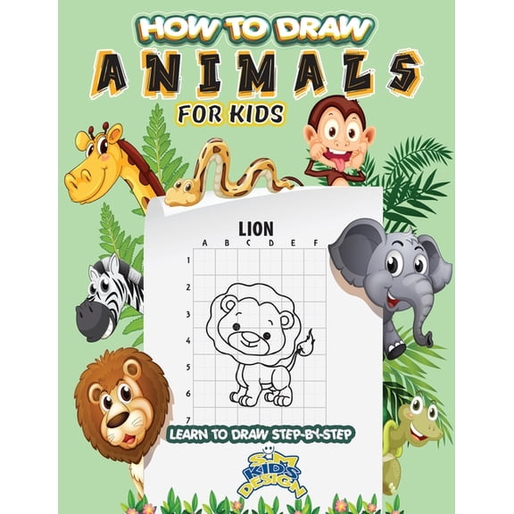 How to Draw Animals For Kids Learn to draw step by step : The most effective method to draw creatures: Learn How to draw creatures bit by bit with simple guides. (Paperback)
