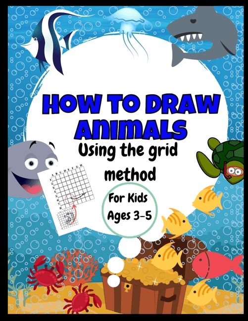 How To Draw Animals | Using The Grid Method | For Kids Ages 3-5 ...