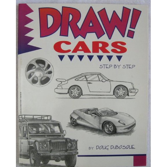 Pre-Owned Draw Cars Step By Step (Paperback) 0590117467 9780590117463
