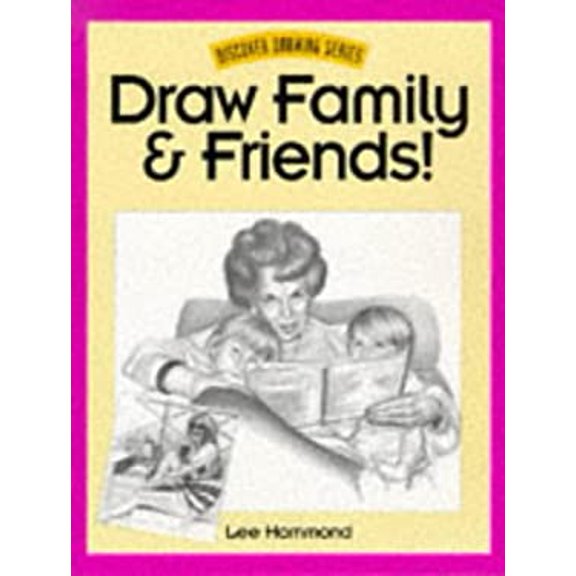 Pre-Owned Draw Family and Friends! (Paperback) 0891348182 9780891348184