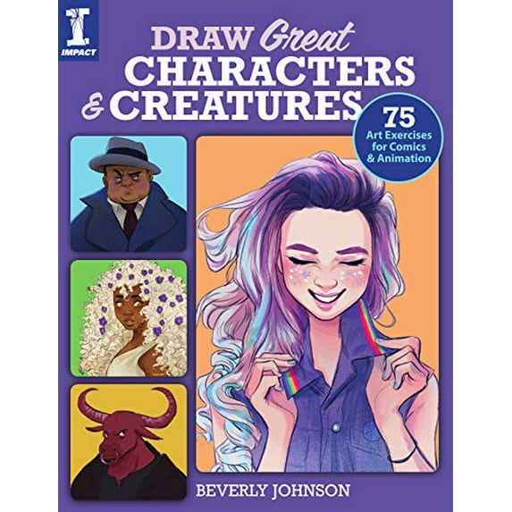 Pre-Owned Draw Great Characters and Creatures: 75 Art Exercises for Comics and Animation (Paperback) 144030081X 9781440300813
