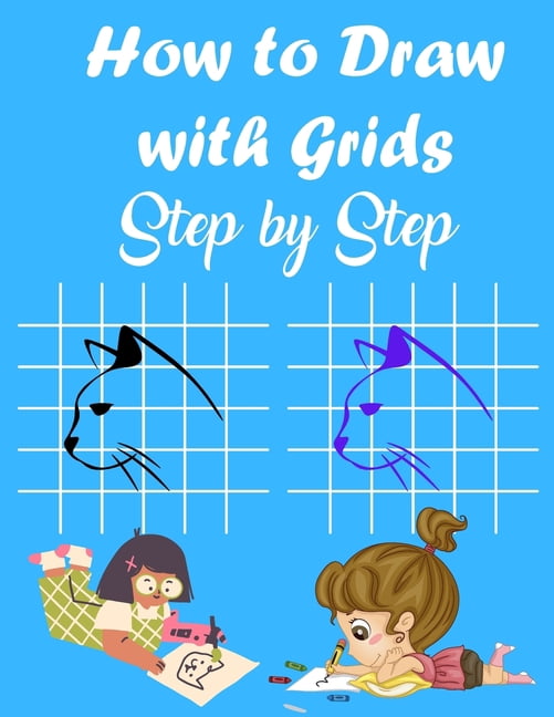 How to Draw with Grids Step by Step: How To Draw Animals For Kids ...