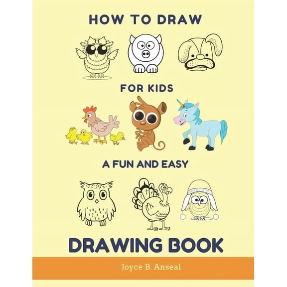 How to Draw for Kids - A Fun and Easy Drawing Book: Large drawing book of animals: Monkey, Cat, Dog, Chickens, Dinosaur/, (Paperback)