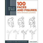 Draw Like an Artist Draw Like an Artist 100 Faces and Figures Step-By-Step Realistic Line Drawing *A Sketching Guide for Aspiring Artists , Book 1, Paperback