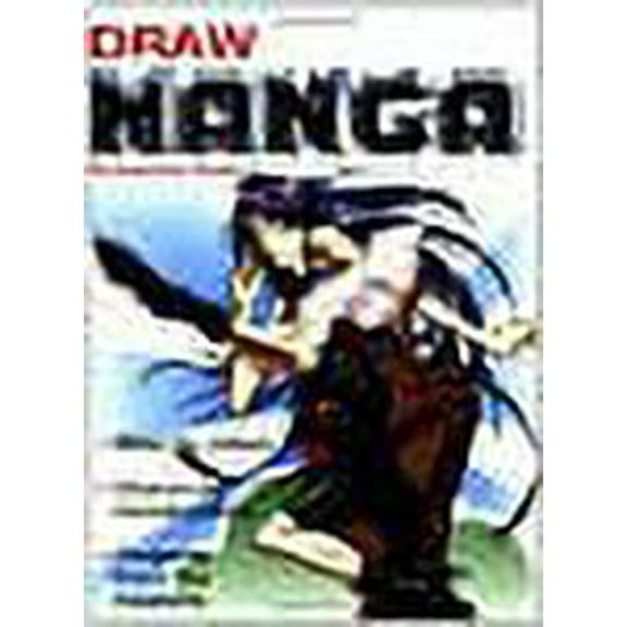 Draw Manga: Step-by-Steps*Character Construction*Projects from the Masters