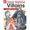thumbnail image 1 of Draw Manga Villains : Create 50 Characters, 1 of 1