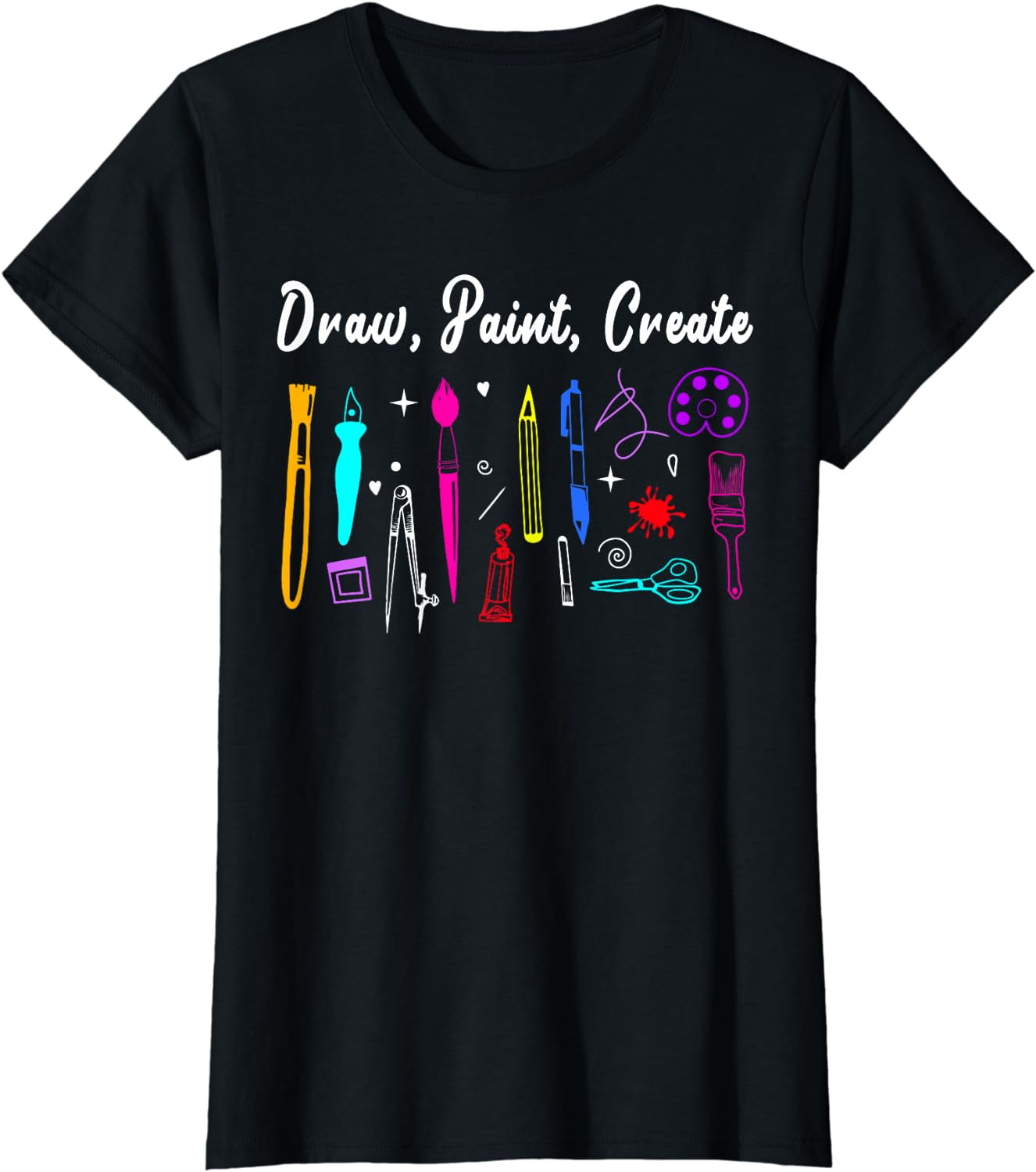 Draw Paint Create Artist T-Shirt Funny Art Teacher Gift Idea T-Shirt ...
