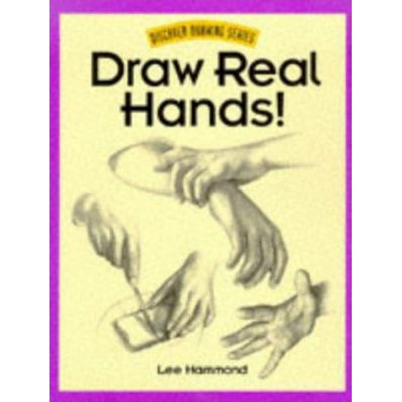 Pre-Owned Draw Real Hands! (Paperback) 0891348174 9780891348177