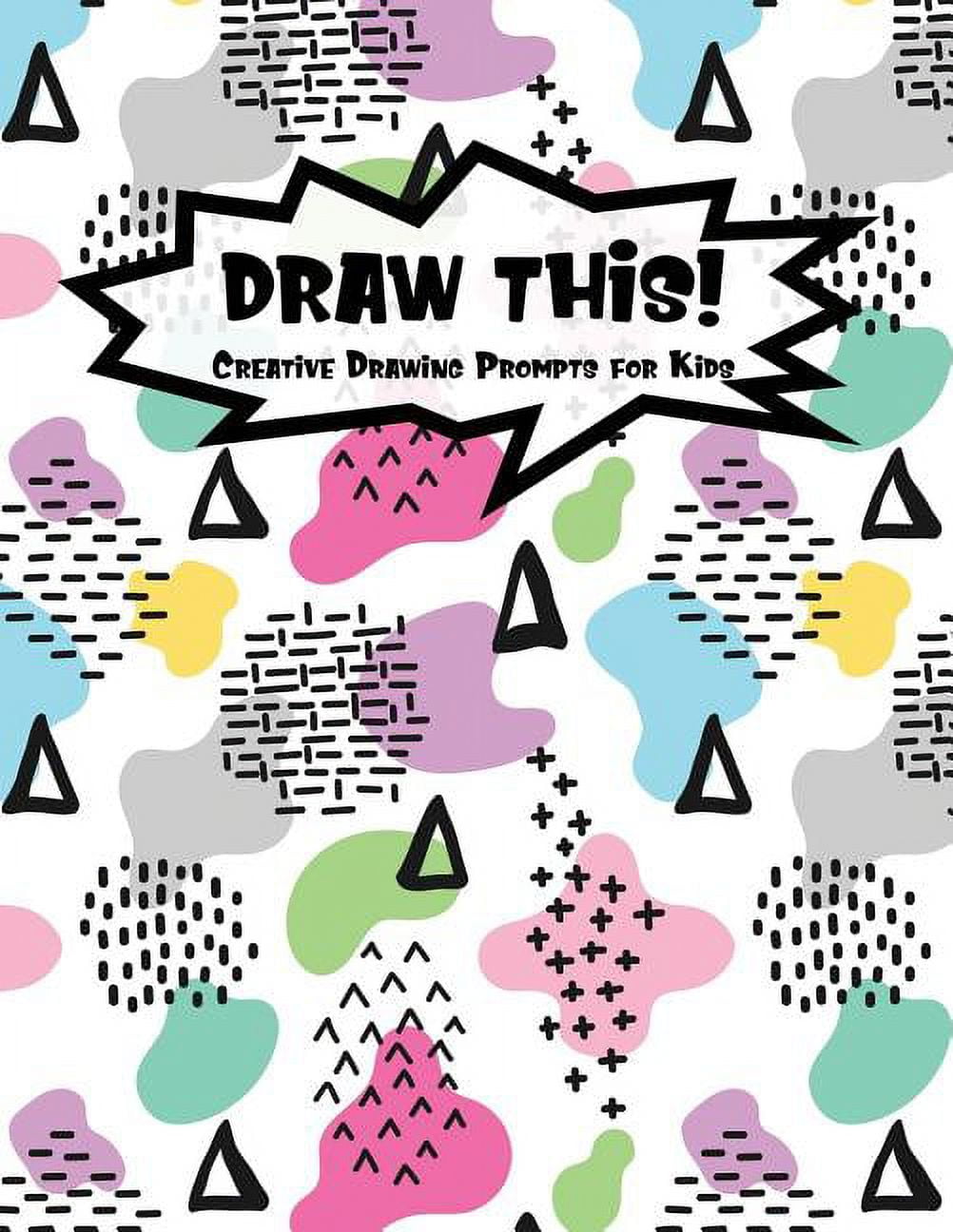 Kiddo Prompt: Draw This!: 100 Drawing Prompts to Boost Creativity - Light Rainbow Abstract 2 - Version 4 (Paperback)