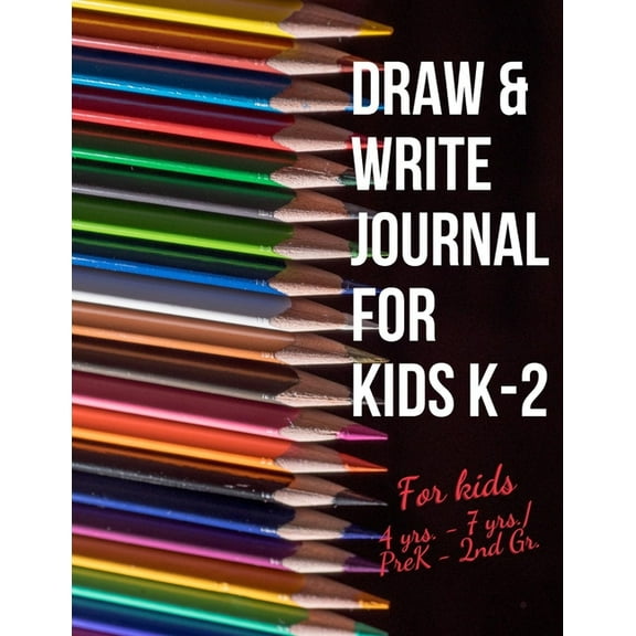 Draw & Write Journal for Kids K-2: Early Creative Kids Composition Notebook with Illustration Space and Dotted Midli, (Paperback)