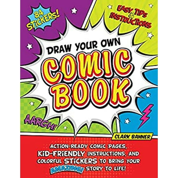 Pre-Owned Draw Your Own Comic Book: Action-Ready Comic Pages, Kid-Friendly Instructions, and Colorful Stickers to Bring Your Amazing Story to Life! (Paperback) 1250253586 9781250253583