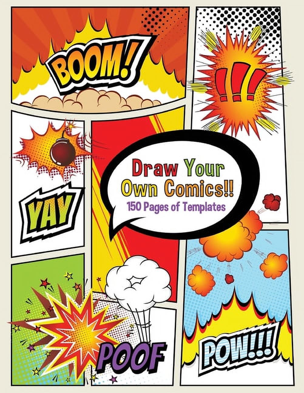 Draw Your Own Comics! 150 pages of blank templates for kids and adults (Paperback) - image 1 of 1