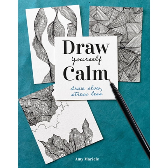 Pre-Owned Draw Yourself Calm: Draw Slow, Stress Less Paperback