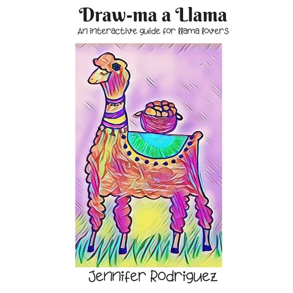 Draw-ma a Llama: An interactive drawing guide for llama lovers (Paperback)