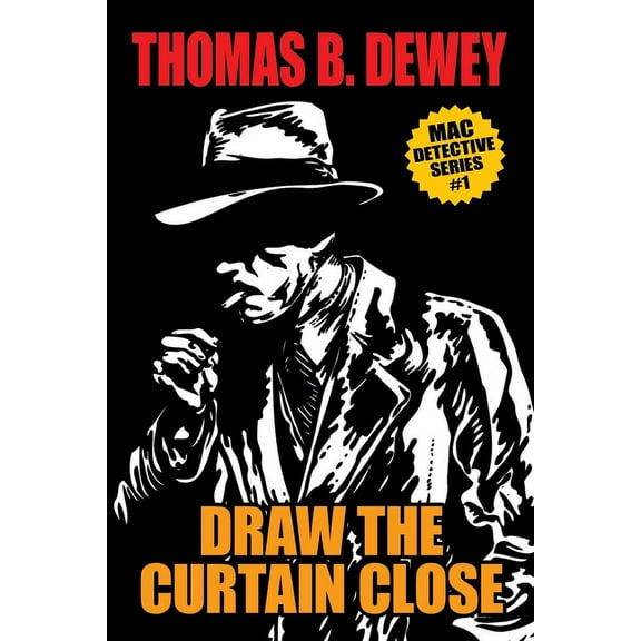 Draw the Curtain Close: Mac #1, (Paperback)