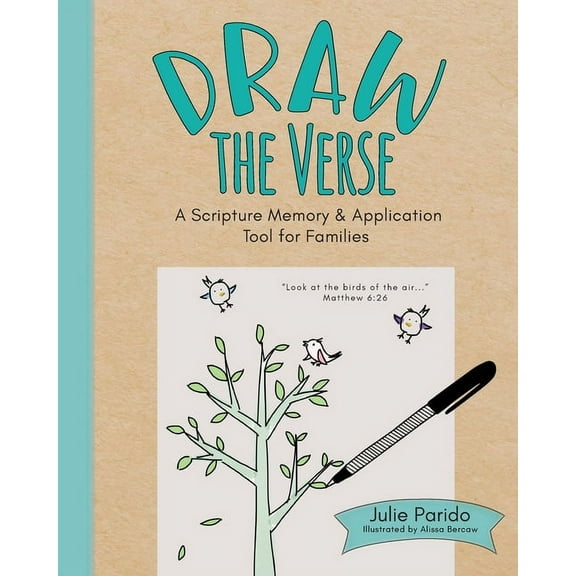 Draw the Verse: A Scripture Memory and Application Tool for Families, (Paperback)