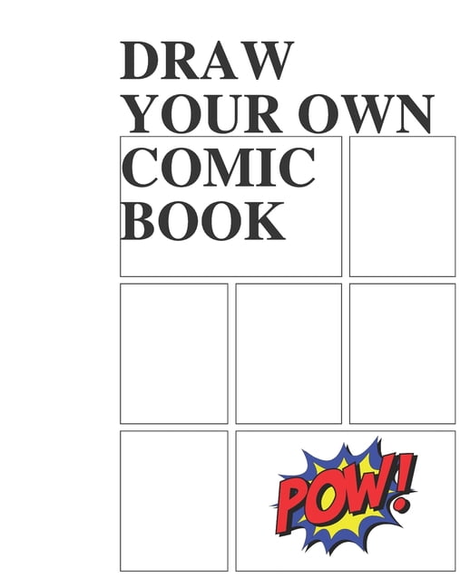 Draw your own Comic Book Large Notebook and Sketchbook for Kids and Adults to Draw Comics