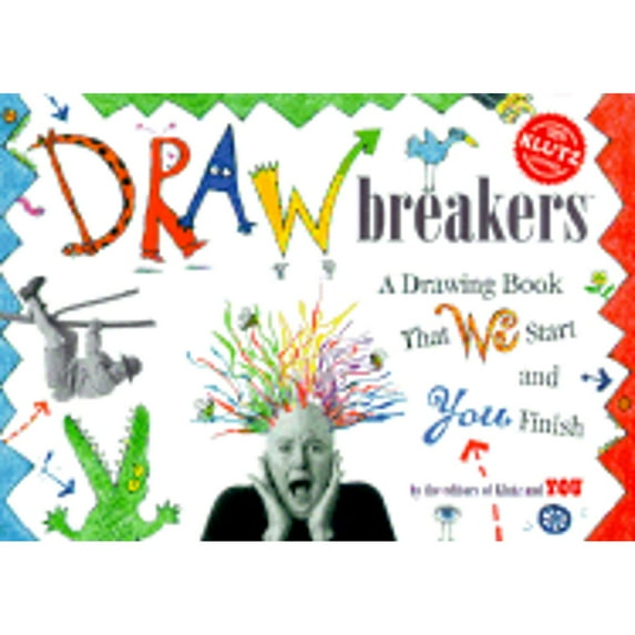 Pre-Owned Drawbreakers : A Drawing Book That We Start and You Finish (Paperback) 9781570546020