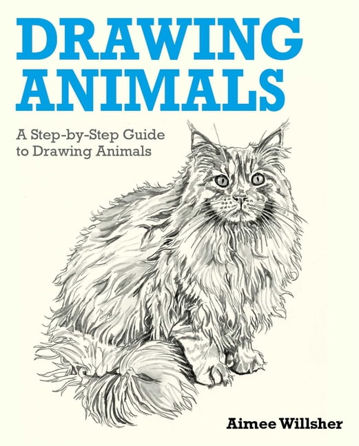 Drawing Animals: A Step-By-Step Guide to Drawing Animals, (Paperback)