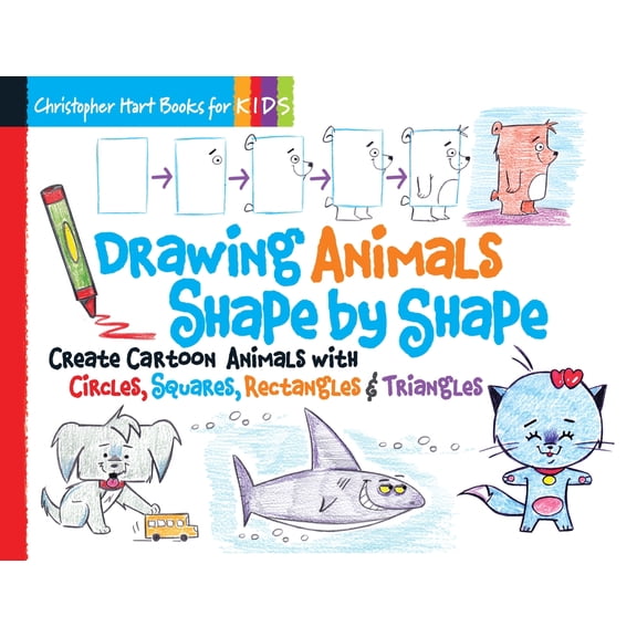 Christopher Hart Books for Kids Drawing Animals Shape by Shape: Create Cartoon Animals with Circles, Squares, Rectangles & Triangles - Easy How to D, (Spiral-Bound)