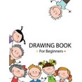 thumbnail image 1 of Drawing Book For Beginners, (Paperback), 1 of 1
