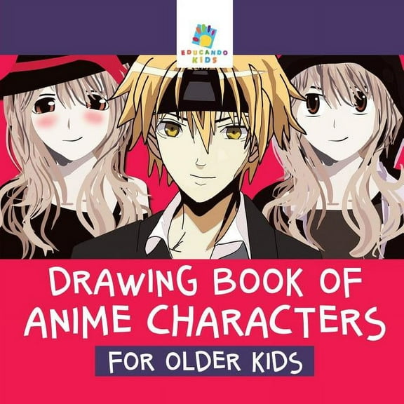 Drawing Book of Anime Characters for Older Kids (Paperback)