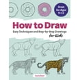 thumbnail image 1 of Drawing Books for Kids Ages 9 to 12: How to Draw : Easy Techniques and Step-by-Step Drawings for Kids (Paperback), 1 of 9