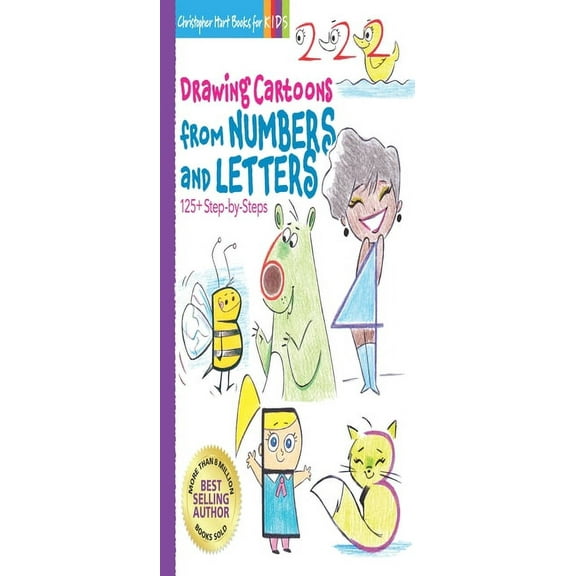 Drawing Cartoons from Numbers and Letters: 125+ Step-By-Steps (Paperback)