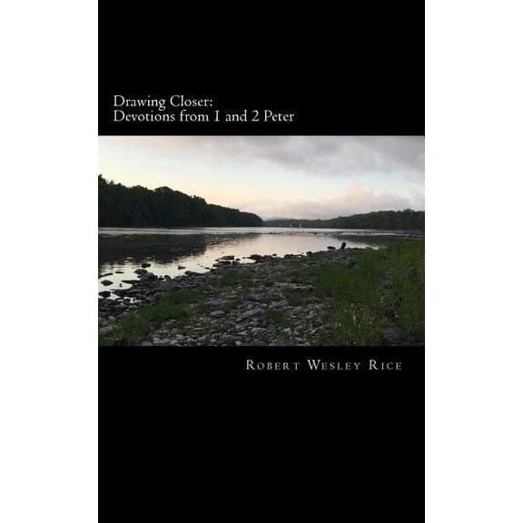 Drawing Closer: Devotions from 1 and 2 Peter (Paperback)