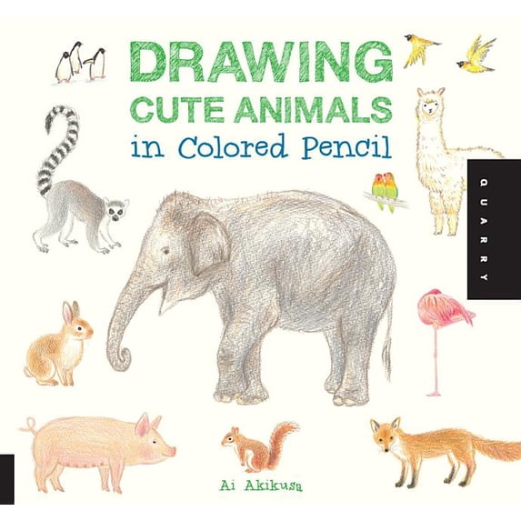 Drawing Cute Drawing Cute Animals in Colored Pencil, Book 1, (Paperback)