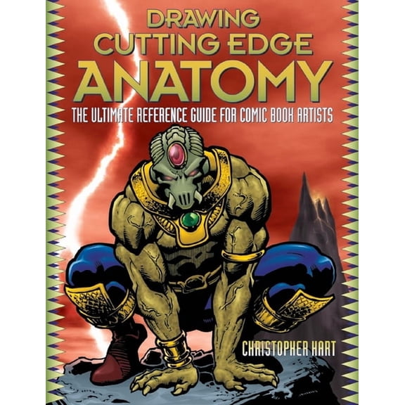Drawing Cutting Edge: Drawing Cutting Edge Anatomy : The Ultimate Reference Guide for Comic Book Artists (Paperback)