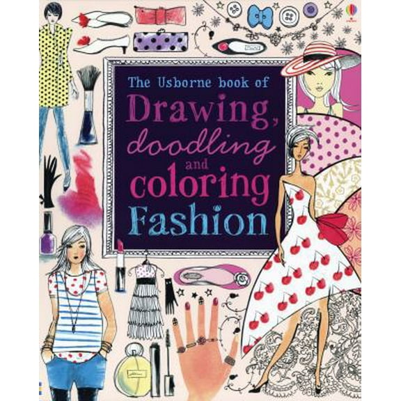 Pre-Owned Drawing, Doodling And Coloring Fashion (Paperback) 0794533361 9780794533366