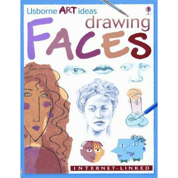 Pre-Owned Drawing Faces: Internet-linked (Usborne Art Ideas) (Paperback) 0794500978 9780794500979