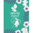 thumbnail image 1 of Drawing Fairies: 20 Cute Fairies Illustrations. How to Draw for Kids Step by Step., (Paperback), 1 of 1
