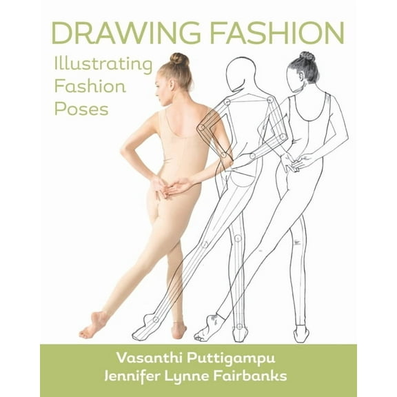 Drawing Fashion: Illustrating Fashion Poses (Paperback) by Jennifer Lynne Matthews-Fairbanks
