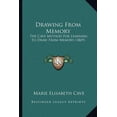 thumbnail image 1 of Drawing From Memory: The Cave Method For Learning To Draw From Memory (1869) (Paperback), 1 of 1
