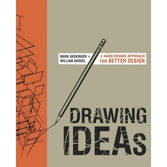 Drawing Ideas: A Hand-Drawn Approach for Better Design, (Hardcover)