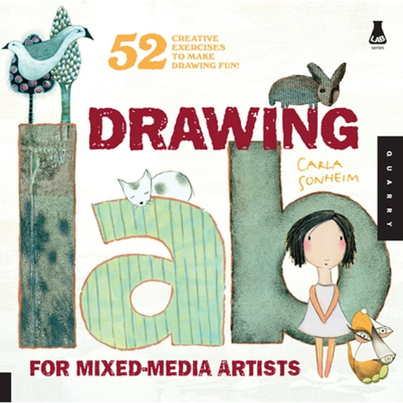 Pre-Owned Drawing Lab for Mixed-Media Artists: 52 Creative Exercises to Make Drawing Fun (Paperback) 1592536131 9781592536139