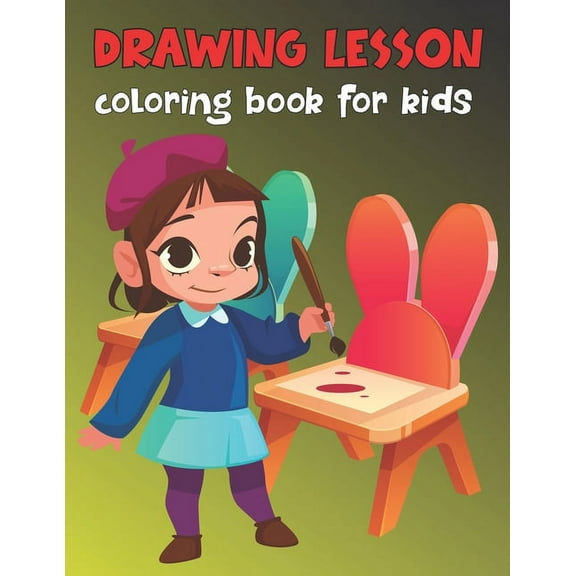 Drawing Lesson Coloring Book For Kids : Fun, Easy, and Relaxing drawing lessons for Animal Lovers, Preschool and Kindergarten - Cute Gift Idea for Childrens who loves animal. (Paperback)