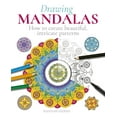 thumbnail image 1 of Drawing Mandalas: How to Create Beautiful, Intricate Patterns, (Paperback), 1 of 1