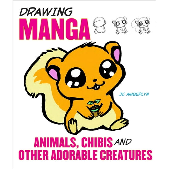 Drawing Manga Animals, Chibis, and Other Adorable Creatures by J. C. Amberlyn (Paperback) (2010) (New)