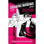 Drawing Manhwa How to Draw Your Own Webtoons and Webcomics, Paperback