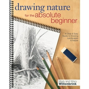 Drawing Nature for the Absolute Beginner (Art for the Absolute Beginner) (Spiral-bound)