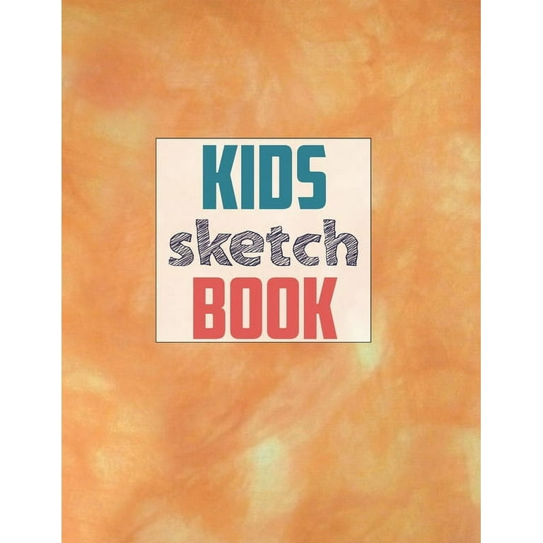 Drawing Pad for Kids: Childrens Sketch Book for Drawing Practice ( Best Gifts for Age 4, 5, 6, 7, 8, 9, 10, 11, and 12 Year Old Boys and Girls - Great