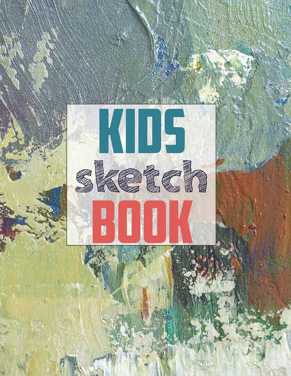 Drawing Pad for Kids: Childrens Sketch Book for Drawing Practice ( Best  Gifts for Age 4, 5, 6, 7, 8, 9, 10, 11, and 12 Year Old Boys and Gir  (Paperback), Octavia Books