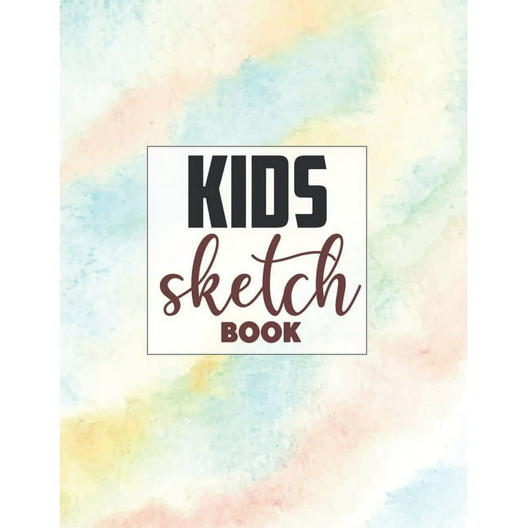 Drawing Pad for Kids : Childrens Sketch Book for Drawing Practice ( Best  Gifts for Age 4, 5, 6, 7, 8, 9, 10, 11, and 12 Year Old Boys and Girls -  Great Art Gift, Top Boy Toys and Books ) (Paperback) 