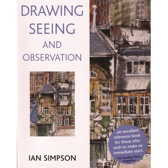 Drawing, Seeing and Observation (Paperback)