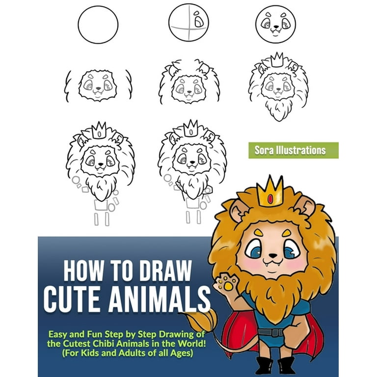 How to Draw Cute Animals for Kids Ages 4-8: A Fun and Easy Step-by